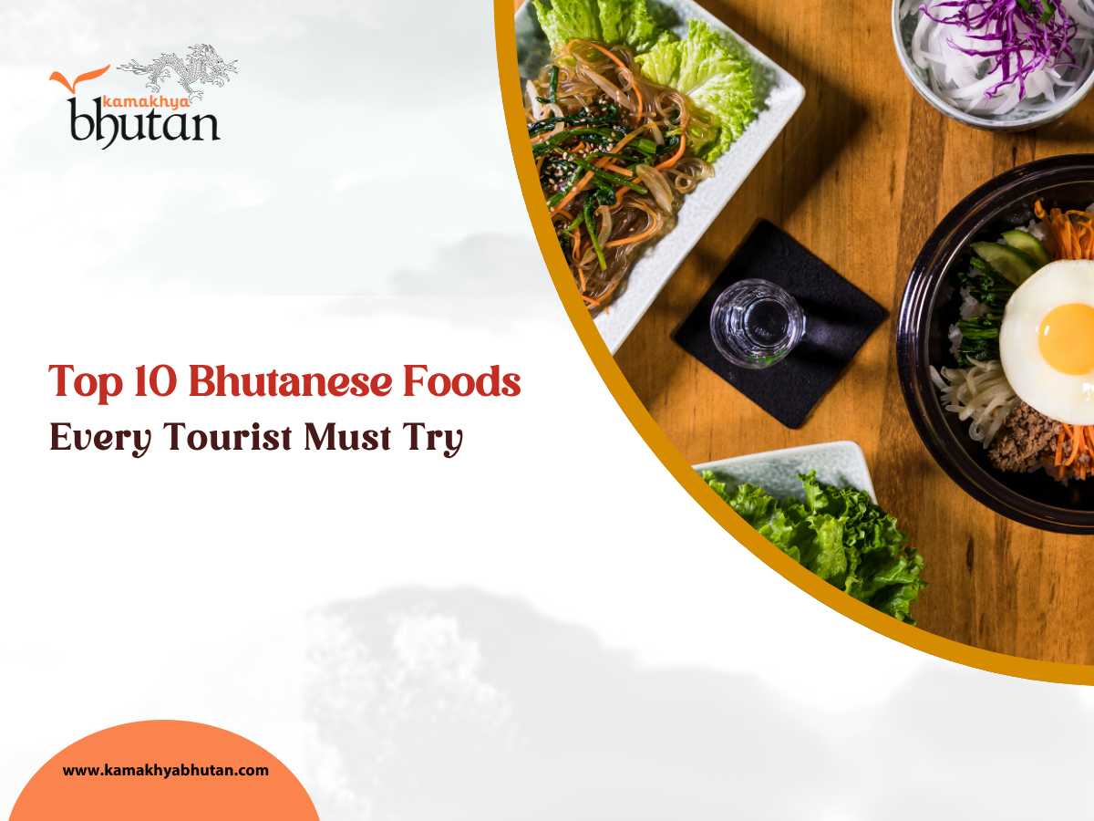 Top 10 Bhutanese Foods Every Tourist Must Try