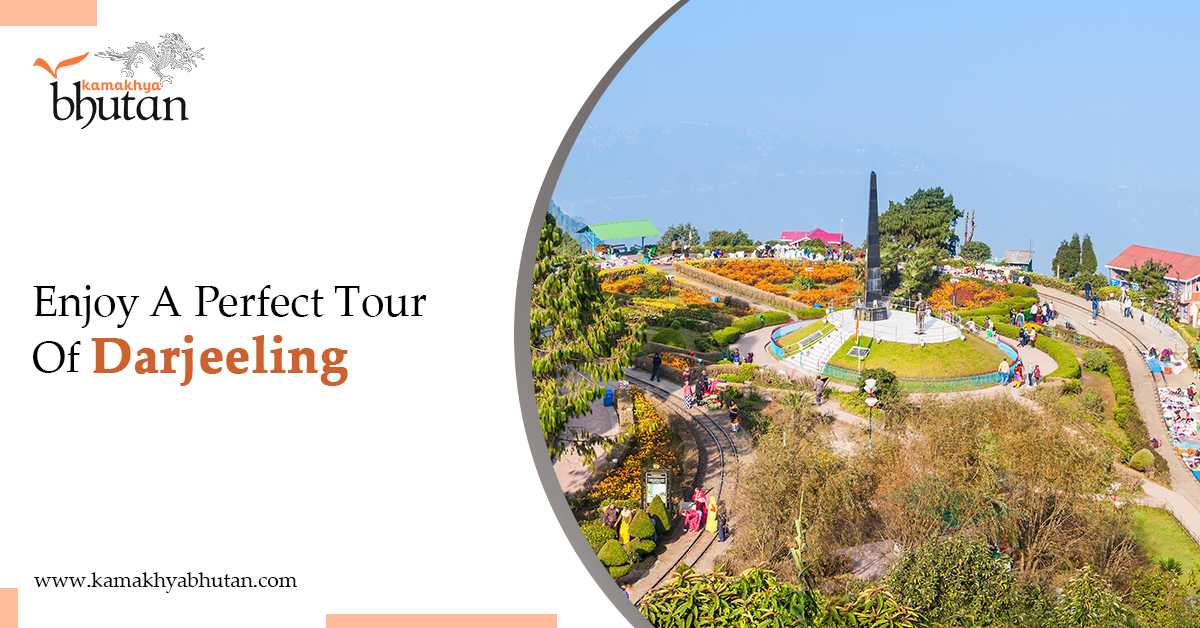 Enjoy A Perfect Tour Of Darjeeling