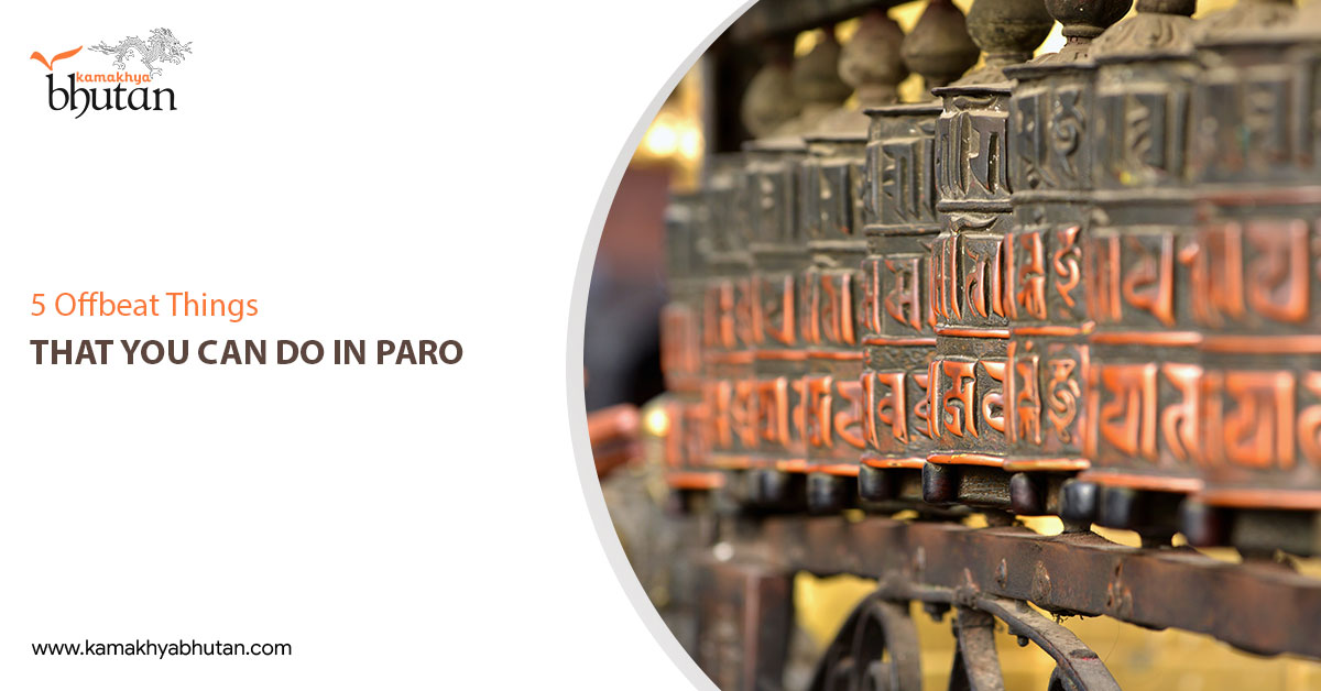 5 Offbeat Things that You Can Do In Paro