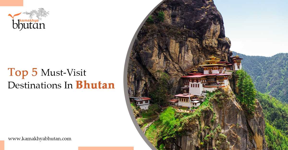 Top 5 Must-Visit Destinations In Bhutan