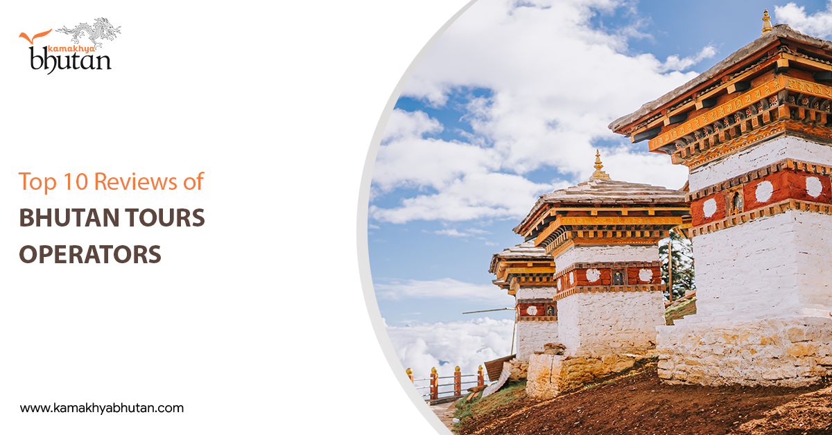 Top 10 Reviews of Bhutan tours operators