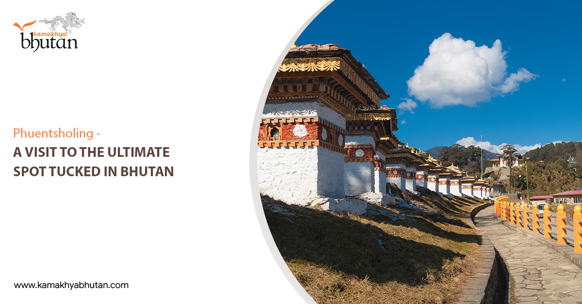 Phuentsholing- A visit to the ultimate spot tucked in Bhutan