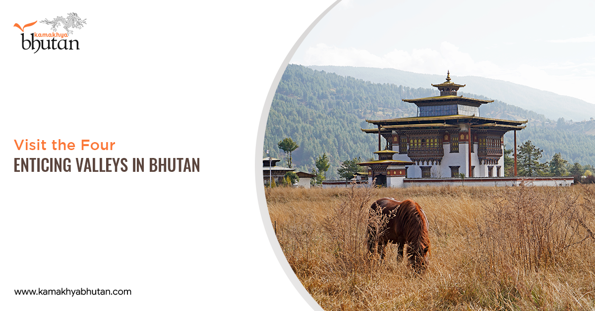 Visit the Four Enticing Valleys in Bhutan