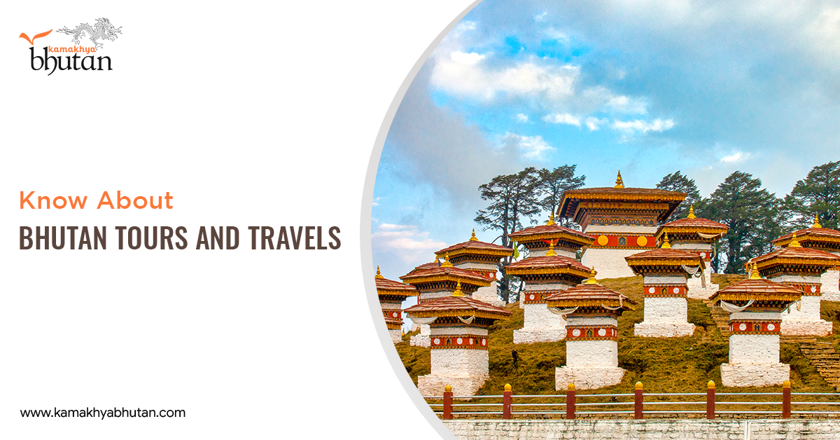 Know About Bhutan Tours and Travels